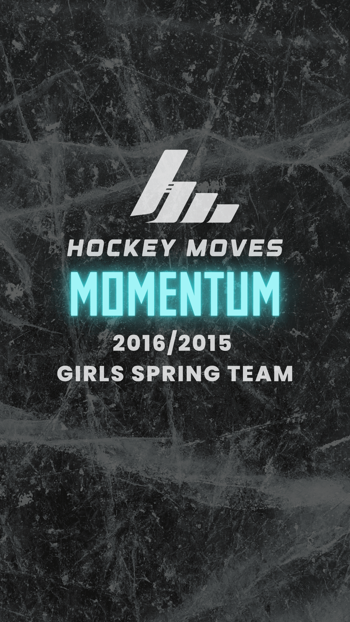 2016/2015 GIRLS MOMENTUM Spring Team Registration - Hockey Moves